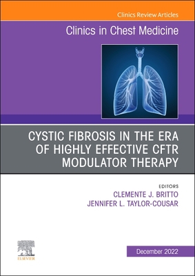 Advances in Cystic Fibrosis, an Issue of Clinics in Chest Medicine: Volume 43-4 (Clinics: Internal Medicine #43)