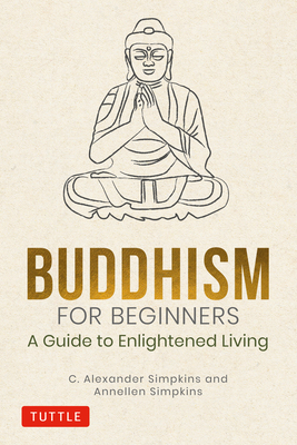 Buddhism for Beginners: A Guide to Enlightened Living Cover Image