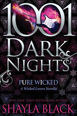 Pure Wicked: A Wicked Lovers Novella (1001 Dark Nights)