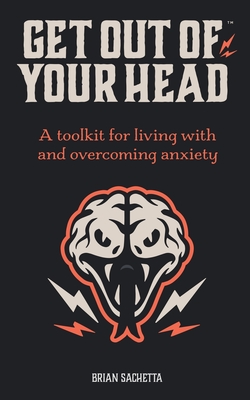 Get Out Of Your Head A Toolkit For Living With And Overcoming Anxiety Paperback The Book Stall