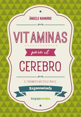 Vitaminas Para El Cerebro. Razonamiento By Angels Navarro Cover Image