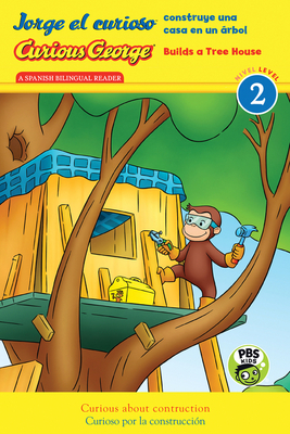 Curious George Builds Tree House/Jorge el curioso construye una casa en un  árbol: Bilingual English-Spanish (Curious George CGTV) (Hardcover) | Hooked