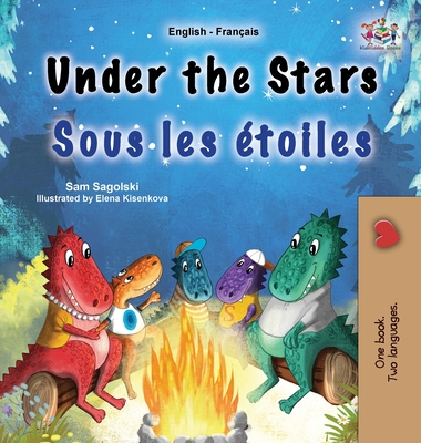 Under the Stars (English French Bilingual Kids Book) (English French Bilingual Collection)