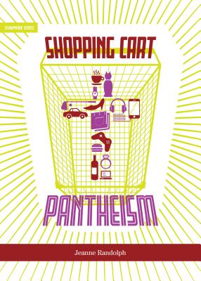 Shopping Cart Pantheism (Semaphore #12)
