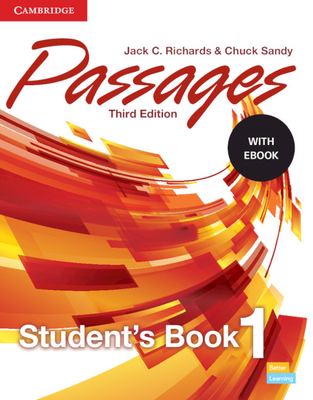 Passages Level 1 Student's Book with eBook [With eBook] By Jack C. Richards, Chuck Sandy Cover Image
