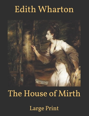 The House of Mirth