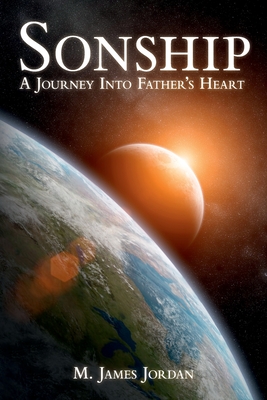 Sonship: A Journey Into Father's Heart Cover Image