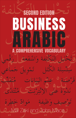 Business Arabic: A Comprehensive Vocabulary, Second Edition