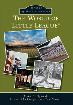 The World of Little League(r) (Images of Modern America)