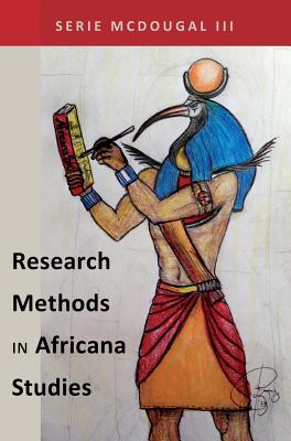 Research Methods in Africana Studies (Black Studies and Critical Thinking #64) By Rochelle Brock (Editor), Richard Greggory Johnson III (Editor), Serie McDougal III Cover Image