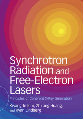 Synchrotron Radiation and Free-Electron Lasers: Principles of Coherent X-Ray Generation Cover Image