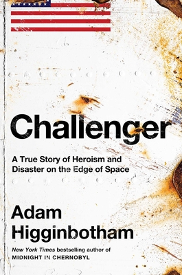 Challenger: A True Story of Heroism and Disaster on the Edge of Space Cover Image