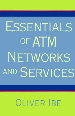 Essentials of ATM Networks and Services Cover Image