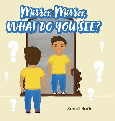 Mirror, Mirror, What Do You See? Cover Image