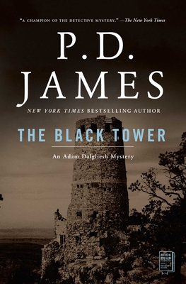 The Black Tower: An Adam Dalgliesh Mystery By P.D. James Cover Image