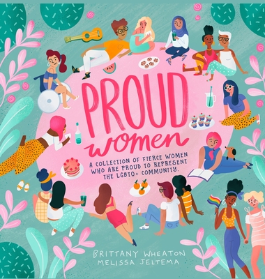 Proud Women: A Collection of Women Who are Proud to Represent the LGBTQ+ Community Cover Image