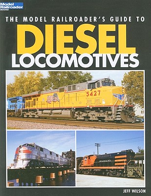 Model Railroader's Guide to Diesel Locomotives Cover Image