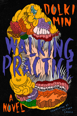 Walking Practice: A Novel By Dolki Min, Victoria Caudle (Translated by) Cover Image