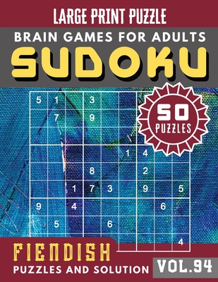 Suduko for adults: fiendish sudoku - Sudoku Hard Brain Games for Adults Large Print Puzzle - Sudoku Puzzles and Solution for Adults & Sen Cover Image