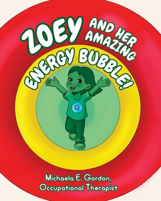 Zoey and Her Amazing Energy Bubble! Cover Image