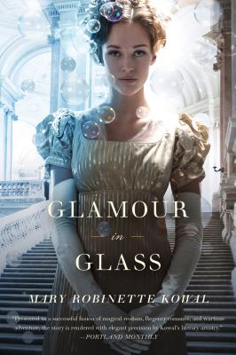 Glamour in Glass (Glamourist Histories #2)