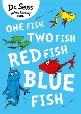 One Fish, Two Fish, Red Fish, Blue Fish. Dr. Seuss Cover Image