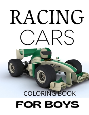 Racing Cars Coloring Book For Boys: Colouring Pages For Children: Super ...