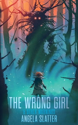 The Wrong Girl & Other Warnings Cover Image