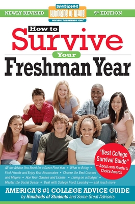 How to Survive Your Freshman Year (Hundreds of Heads Survival Guides)