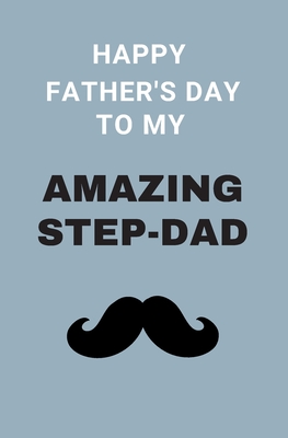 Happy Father's Day To My Amazing Stepdad: Coloring Activity Book Birthday from Kid Toddler Personalized Gift Daddy Finish the Sentence Funny Coupon By Creactive Cover Image