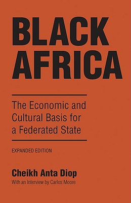 Black Africa: The Economic and Cultural Basis for a Federated State Cover Image