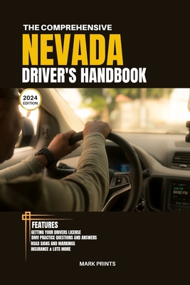 The Comprehensive Nevada Drivers HandBook: A Study and Practice 