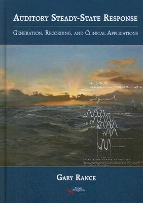 Auditory Steady-State Response: Generation, Recording, and Clinical Applications Cover Image