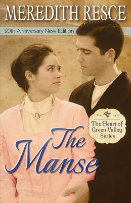 The Manse (Heart of Green Valley #1) By Meredith E. Resce Cover Image