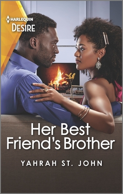 Her Best Friend's Brother: A Forbidden One-Night Romance By Yahrah St John Cover Image