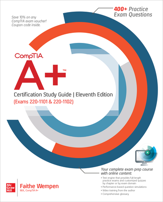 Comptia A+ Certification Study Guide, Eleventh Edition (Exams 220-1101 & 220-1102) By Faithe Wempen Cover Image