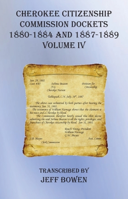 Cherokee Citizenship Commission Dockets Volume IV: 1880-1884 and 1887-1889 Cover Image