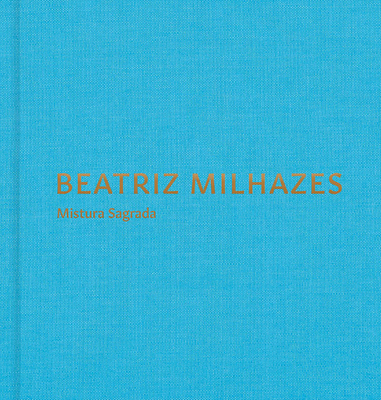 Beatriz Milhazes: Mistura Sagrada Cover Image