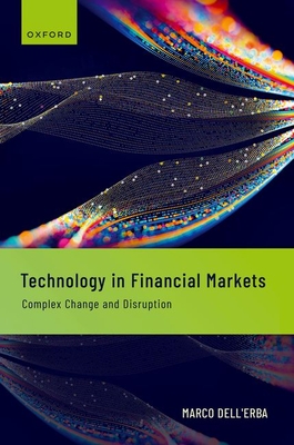 Technology in Financial Markets: Complex Change and Disruption Cover Image