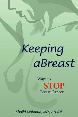 Keeping aBreast: Ways to Stop Breast Cancer Cover Image
