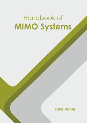 Handbook of Mimo Systems By Jake Turner (Editor) Cover Image
