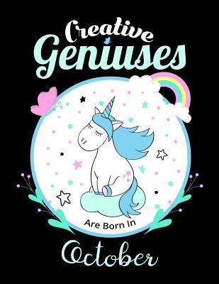 Creative Geniuses Are Born In October: Unicorn Sketchbook 135 Sheets Cover Image