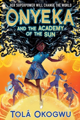Cover for Onyeka and the Academy of the Sun