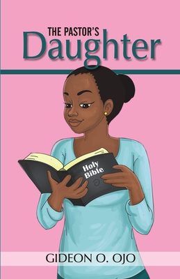 The Pastor's Daughther: Christian Friendship Story with moral lessons and Teen girls, YA with identity issues, Christian Book for raising Girl