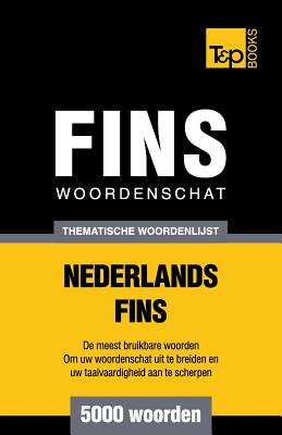 Thematische woordenschat Nederlands-Fins - 5000 woorden (Dutch Collection #165)