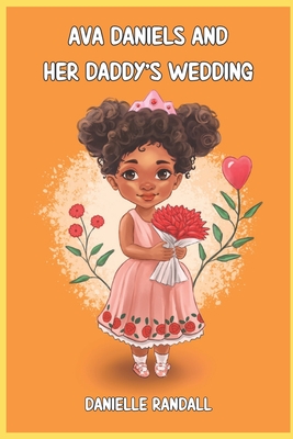 Ava Daniels & Her Daddy's Wedding Cover Image