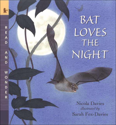 Bat Loves the Night (Read and Wonder (Pb))
