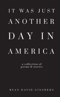 It Was Just Another Day in America Cover Image