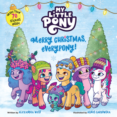 My Little Pony: Merry Christmas, Everypony!: Includes More Than 50 Stickers! A Christmas Holiday Book for Kids Cover Image