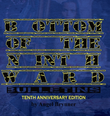 Bottom of the Ninth Ward bulletins By Angel Brynner Cover Image